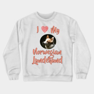 I Love My Norwegian Lundehund Crewneck Sweatshirt